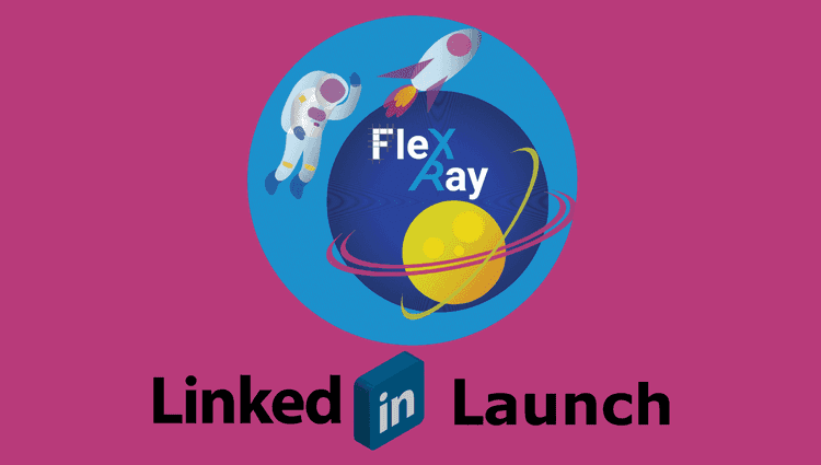 FleX-RAY LinkedIn Page Launch
